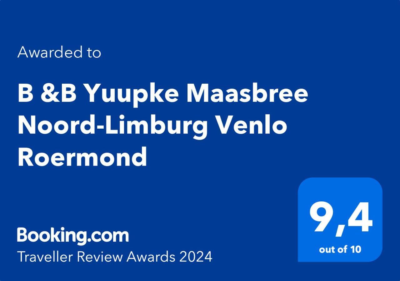 Bed and Breakfast B &B Yuupke Maasbree Noord-Limburg Venlo Roermond Esterno foto